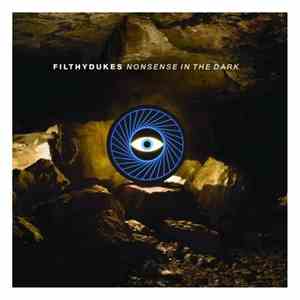 Filthy Dukes - Nonsense In The Dark