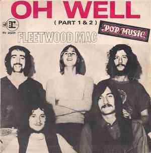 Fleetwood Mac - Oh Well (Parts 1 & 2)