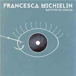 Francesca Michielin - Battito Di Ciglia