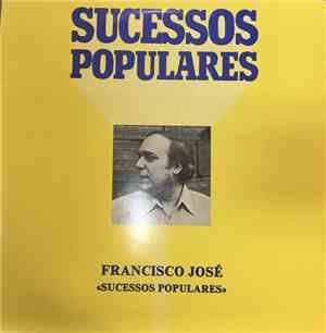 Francisco Jose - Sucessos Populares