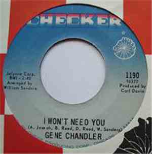 Gene Chandler - I Won't Need You