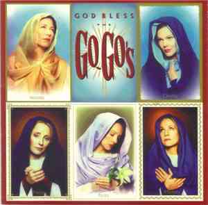 Go-Go's - God Bless The Go-Go's
