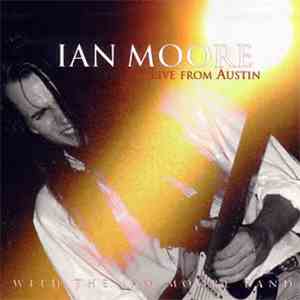 Ian Moore - Live From Austin