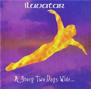 Iluvatar - A Story Two Days Wide ...
