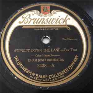 Isham Jones Orchestra - Swingin' Down The Lane / Who's Sorry Now