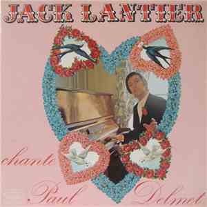 Jack Lantier - Chante Paul Delmet