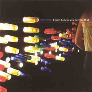 Jon Chinn - I Can't Believe You Live Like That