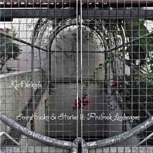 Karl Verkade - Soundtracks & Stories II: Prufrock Landscapes