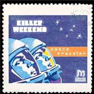 Killer Weekend - Space Traveler