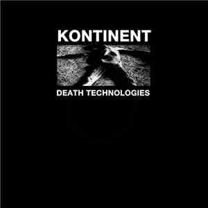 Kontinent - Death Technologies