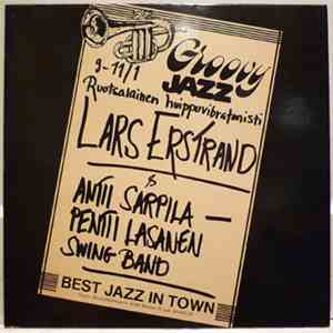 Lars Erstrand & Antti Sarpila - Pentti Lasanen Swing Band - Lars Erstrand & ...