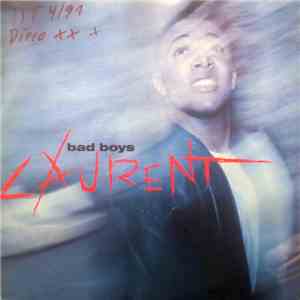 Laurent - Bad Boys