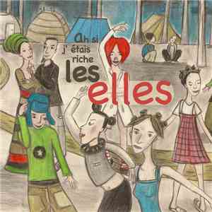 Les Elles - Ah Si J'étais Riche