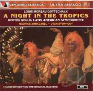Louis Moreau Gottschalk, Morton Gould, Maurice de Abravanel, Utah Symphony  ...