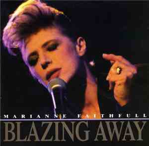 Marianne Faithfull - Blazing Away