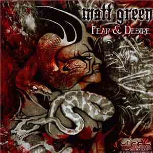 Matt Green - Fear & Desire