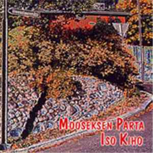 Mooseksen Parta - Iso Kiho