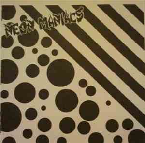Neon Maniacs - Neon Maniacs
