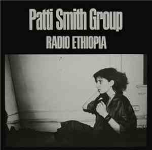 Patti Smith Group - Radio Ethiopia