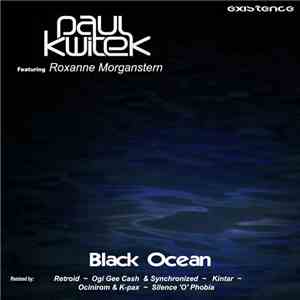 Paul Kwitek Featuring Roxanne Morganstern - Black Ocean