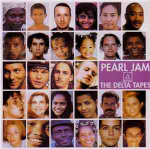 Pearl Jam - The Delta Tapes