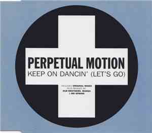 Perpetual Motion - Keep On Dancin' (Let's Go)