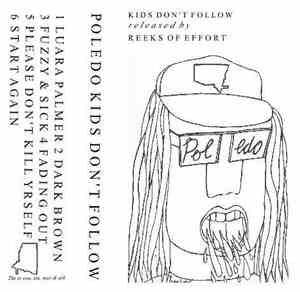 Poledo  - Kids Don't Follow