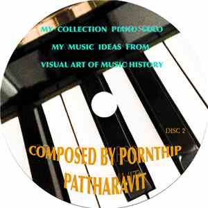 Pornthip Pattharavit - Piano Solo My Music Ideas From Visual Art On 2nd CD
