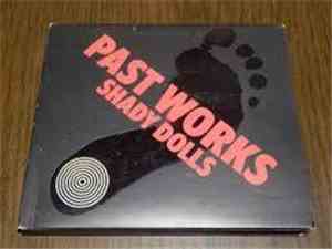 Shady Dolls - Past Works