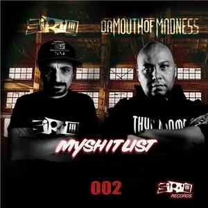 Sirio Feat. Da Mouth Of Madness - MyShitList
