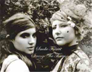 Smoke Fairies - Strange The Things