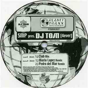 SMP  pres. DJ Tom - 4ever