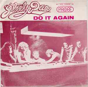 Steely Dan - Do It Again / Fire In The Hole