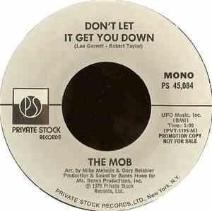 The Mob  - Don't Let It Get You Down