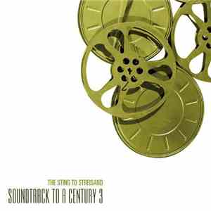 Various - Soundtrack To A Century 3 - The Sting To Streisand