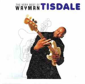 Wayman Tisdale - The Very Best Of