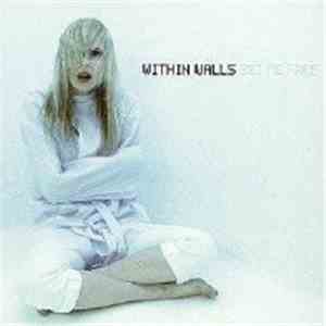 Within Walls - Set Me Free