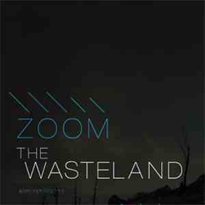 Zoom  - The Wasteland