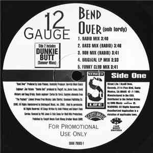 12 Gauge - Bend Over (Ooh Lordy) / Dunkie Butt (Summer Remixes)
