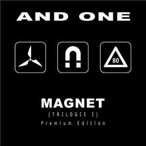 And One - Magnet (Trilogie I) (Premium Edition)