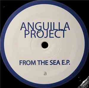 Anguilla Project - From The Sea E.P.