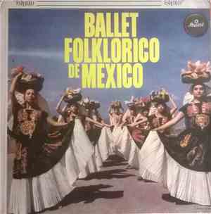 Ballet Folklorico De Mexico - Ballet Folklorico De Mexico