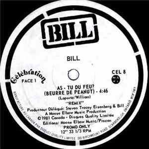 Bill  - As-Tu Du Feu? (Beurre De Peanut)