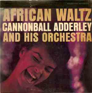 Cannonball Adderley And His Orchestra - African Waltz