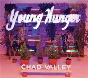 Chad Valley  - Young Hunger