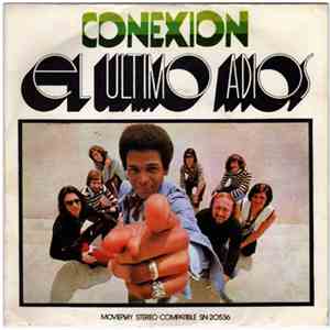Conexion - El Ultimo Adios / I Don't Know What To Do