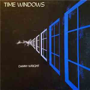 Danny Wright - Time Windows