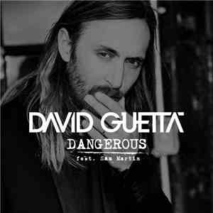 David Guetta Feat. Sam Martin  - Dangerous