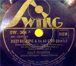 Dizzy Gillespie & His All Star Quintet - Salt Peanuts / Hot House