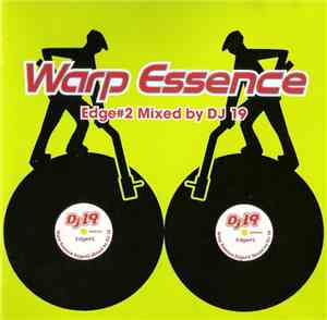 DJ 19 - Warp Essence - Edge #2